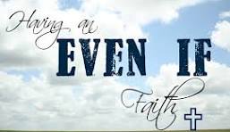 Even if faith