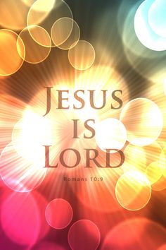 Jesus is Lord!
