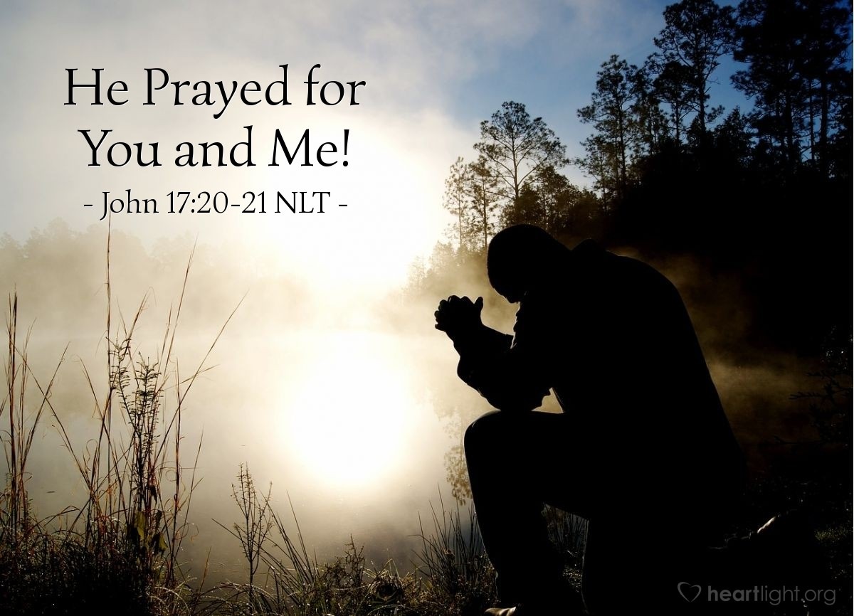 Jesus Prayed For Me